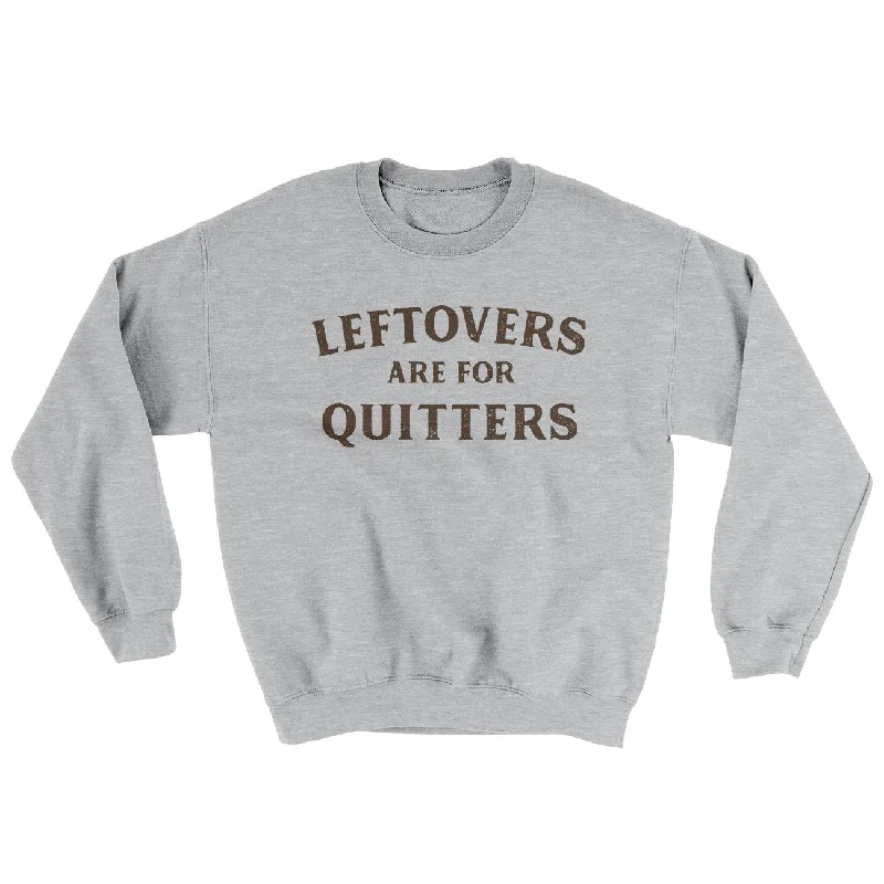 Leftovers Are For Quitters Ugly Sweater